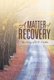 A Matter of Recovery - The Story of C.B. Miller (Hardcover): Wes Skillings