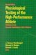 Physiological Testing of the High-performance Athlete (Hardcover, 2nd Revised edition): J.Duncan MacDougall