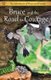 Bruce and the Road to Courage (Paperback, Revised 2015 ed.): Gale Leach