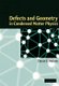 Defects and Geometry in Condensed Matter Physics (Paperback): David R. Nelson
