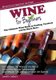 Wine for Beginners - The Ultimate Wine Book on Tasting, Varietals, and So Much More (Paperback): Janelle Jalbert