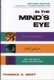 In the Mind's Eye - Creative Visual Thinkers, Gifted Dyslexics, and the Rise of Visual Technologies (Hardcover, 2 Revised...