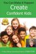 You Can Make It Happen - Create Confident Kids (Paperback): Lynda Dyer