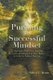 Pursuing A Successful Mindset - 22 Attributes That Every Aspiring Or Current Entrepreneur Must Master In Order To Achieve...