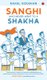 SANGHI WHO NEVER WENT TO a SHAKHA (Paperback): Rahul Roushan