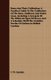 Roses And Their Cultivation. A Practical Guide To The Cultivation Of The Rose, Outdoors And Under Glass, Including A Synopsis...