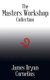 The Masters Workshop Collection (Paperback): James Bryan Cornelius