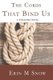 The Cords That Bind Us (Paperback): Erin M Snow