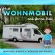 Mit Wohnmobil ans ferne Ziel - Kinderbuch (German, Paperback): Kerstin Zschocke, Martina Rauch