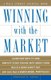 Winning with the Market (Paperback, New ed): Douglas R. Sease