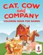 Cat, Cow and Company - Coloring Book for Babies (Paperback): Coloring Bandit