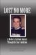 Lost No More...A Mother's Spiritual Journey Through Her Son's Addiction (Paperback): Christopher Burns, M. S. L. P....