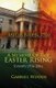 Easter Rising 1916 a Family Answers the Call for Irelands Freedom - A Memoir of the Easter Rising Events 1916-2016 (Paperback,...