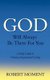 God Will Always Be There for You - A Daily Guide to Christian Inspirational Living (Paperback): Robert Moment