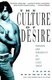 The Culture of Desire - Paradox and Perversity in Gay Lives Today (Paperback, Vintage Books): Frank Browning