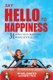 Say Hello To Happiness (Paperback): Robert Michael Prior, Michael Adamedes