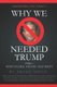 Why We Needed Trump - Part 1: Bush's Global Failure: Half Right (Paperback): Frank D Miele