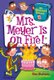 My Weirdest School #4: Mrs. Meyer Is on Fire! (Paperback): Dan Gutman