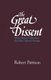 The Great Dissent - John Henry Newman and the Liberal Heresy (Hardcover): Robert Pattison