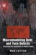 Macromodeling Debt and Twin Deficits - Presenting the Instruments to Reduce Them (Paperback): Wan Latifah