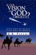 Is Our Vision of God Obsolete? (Paperback): G. R. Pafumi