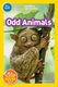 National Geographic Readers: Odd Animals (Pre-Reader) (Hardcover): Rose Davidson