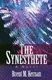 The Synesthete (Paperback): Brent M. Kernan