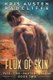 Flux of Skin (Paperback): Kris Austen Radcliffe
