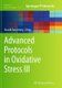 Advanced Protocols in Oxidative Stress III (Paperback, Softcover reprint of the original 1st ed. 2015): Donald Armstrong