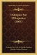 Dialogues Sur L'Eloquence (1861) (French, Paperback): Francois De S De La Mothe Fenelon