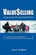 ValueSelling - Driving Up Sales One Conversation At A Time (Paperback): Julie Thomas
