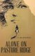 Alone on Pasture Ridge (Hardcover): J R Hightower