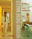 Beyond These Walls - Readings in Health Communication (Paperback): Linda C. Lederman