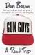 Gun Guys - A Road Trip (Paperback): Dan Baum