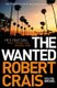 The Wanted (Paperback): Robert Crais