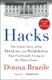 Hacks - The Inside Story of the Break-ins and Breakdowns That Put Donald Trump in the White House (Paperback): Donna Brazile