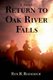 Return to Oak River Falls (Paperback): Rex R Roderick