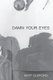 Damn Your Eyes (Paperback): Jona Fine