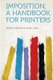 Imposition; A Handbook for Printers (Paperback): Trezie Frederick James 1875-
