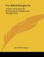 Fire Killed Douglas Fir - A Study Of Its Rate Of Deterioration, Usability And Strength (1912) (Paperback): Joseph Burke Knapp