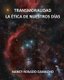 Transmoralidad. La etica de nuestros dias (Spanish, Paperback): Pablo L. Crespo Vargas