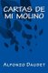 Cartas de Mi Molino (Spanish, Paperback): Alfonzo Daudet