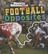 Football Opposites (Hardcover): Mark Weakland
