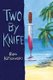 Two by Knife (Paperback): Ron Kutkowski