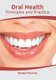 Oral Health: Principles and Practice (Hardcover): Edward Thomas