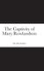 The Captivity of Mary Rowlandson (Hardcover): Mary Rowlandson