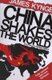 China Shakes The World - The Rise of a Hungry Nation (Paperback): James Kynge