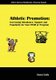 Athletic Promotion - Increasing Attendance, Support and Popularity for Your TEAM or Program (Paperback): Kevin Sivils