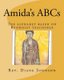 Amida's ABCs - An alphabet book based on Buddhist teachings. (Paperback): Laura Krier