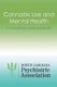 Cannabis Use and Mental Health - A Critical Review of Risks and Benefits (Paperback): North Carolina Psychiatric Association